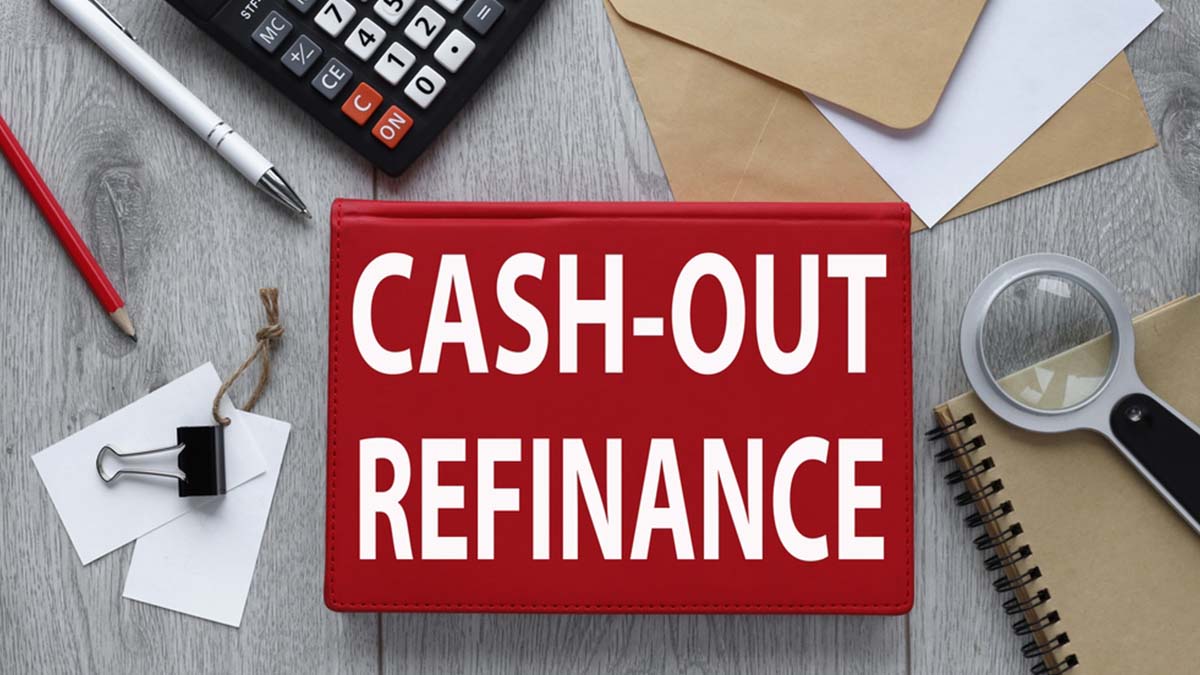 Cash Out Refinance Loans